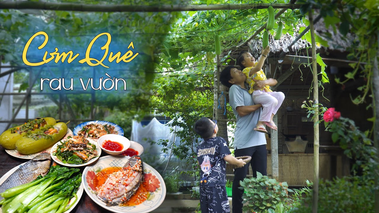 Mâm cơm dân dã rau vườn ngon như nhà hàng